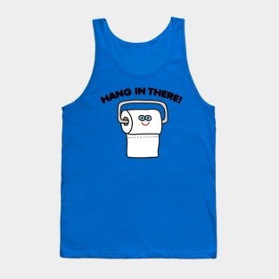 HANG IN THERE TP Tank Top